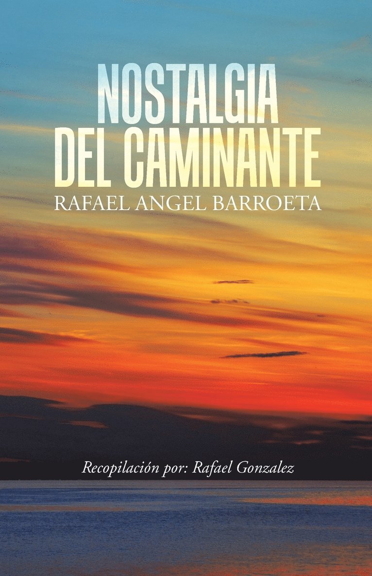 Nostalgia del Caminante 1