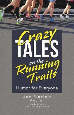 Crazy Tales on the Running Trails 1