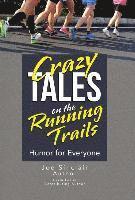 Crazy Tales on the Running Trails 1