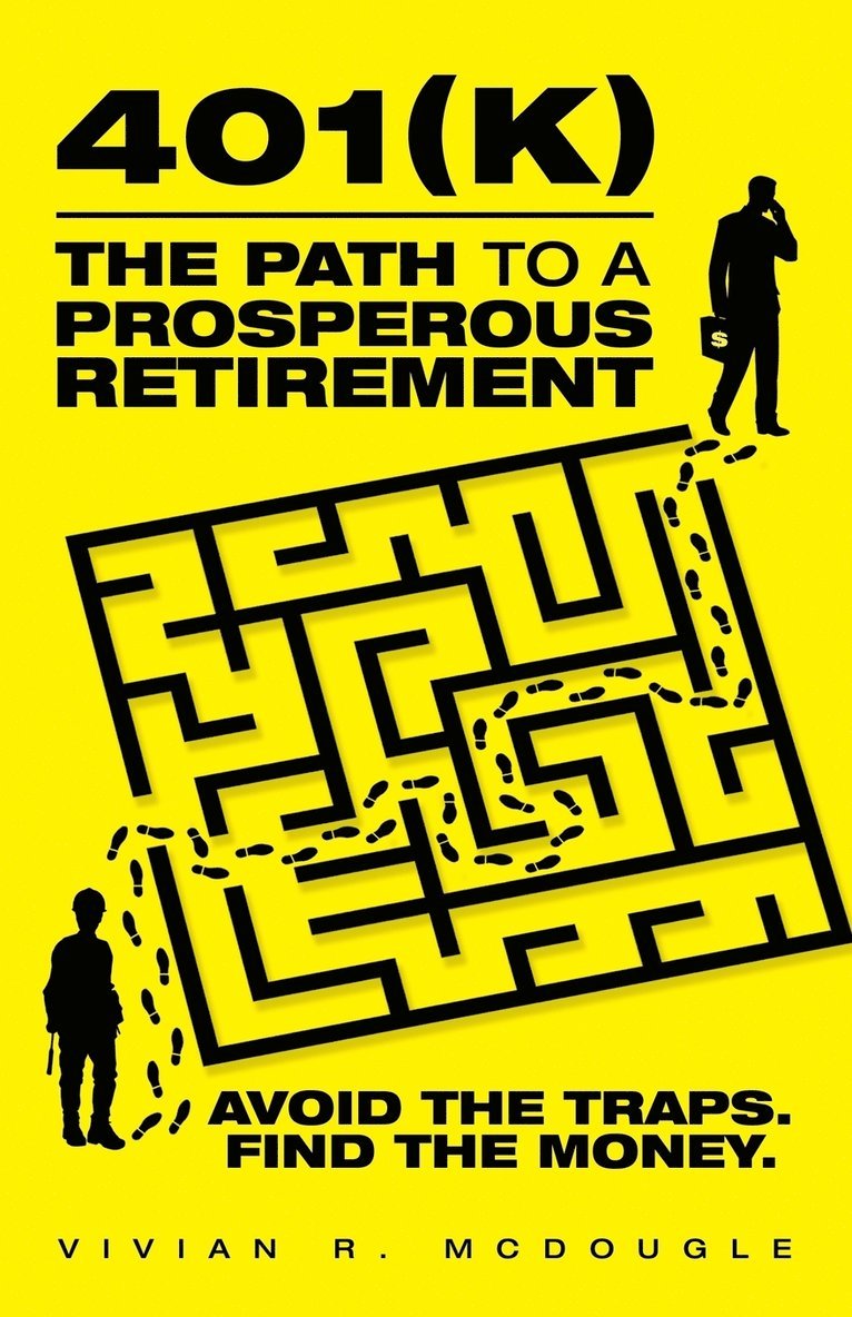 401(k)-The Path to a Prosperous Retirement 1