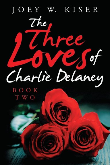 bokomslag The Three Loves of Charlie Delaney