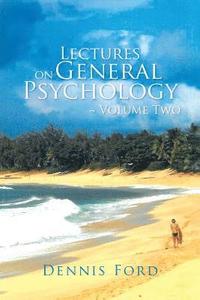 bokomslag Lectures on General Psychology Volume Two