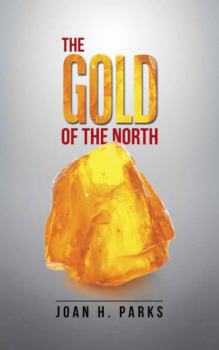 The Gold of the North 1