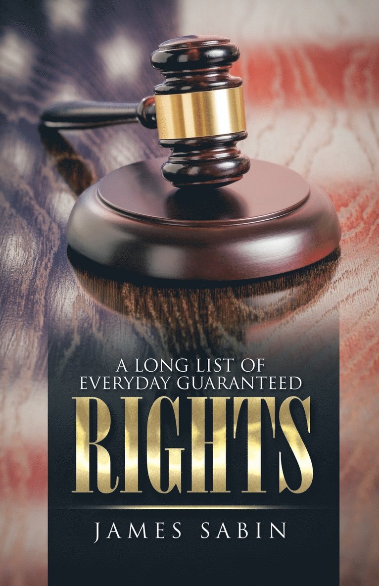 A Long List of Everyday Guaranteed Rights 1