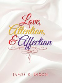 bokomslag Love, Attention, and Affection