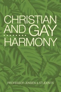 bokomslag Christian and Gay Harmony