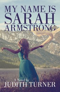 bokomslag My Name is Sarah Armstrong