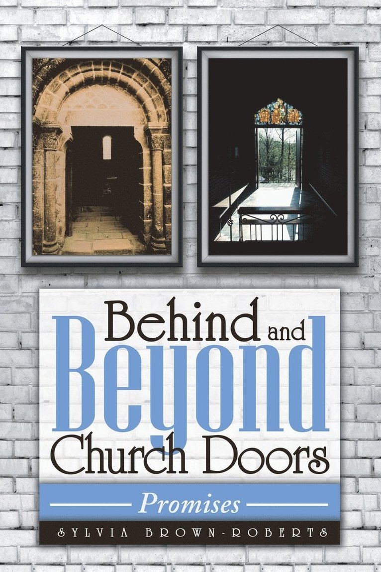 Behind and Beyond Church Doors 1
