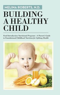 bokomslag Building a Healthy Child