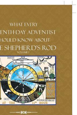 bokomslag What Every Seventh-Day Adventist Should Know About the Shepherd'S Rod