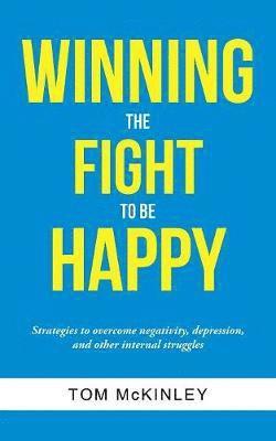 Winning the Fight to be Happy 1