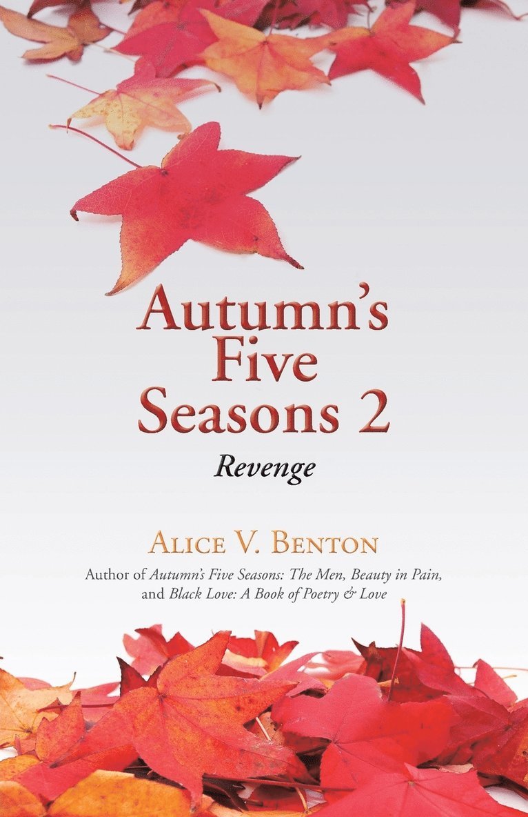 Alice V Benton, Alice V. Benton - Autumn's Five Seasons 2, Häftad