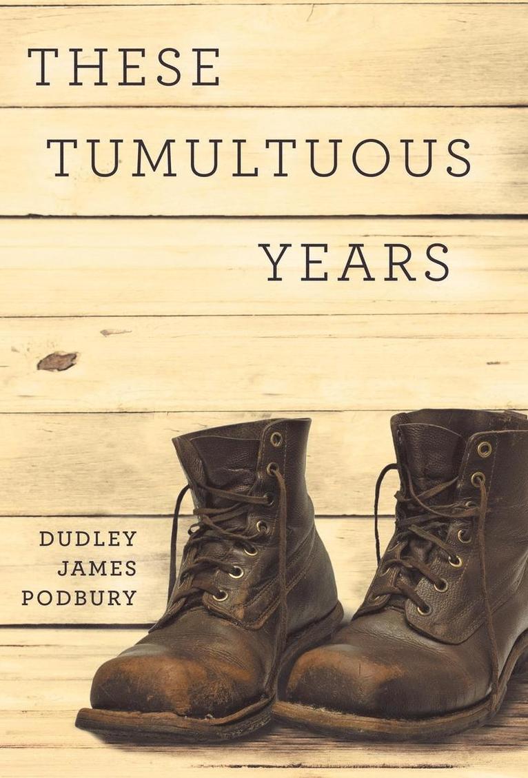 These Tumultuous Years 1