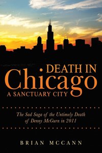 bokomslag Death in Chicago A Sanctuary City