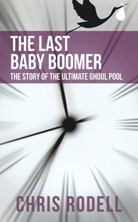 bokomslag The Last Baby Boomer