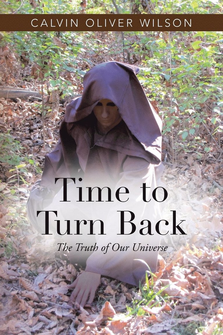 Calvin Oliver Wilson - Time to Turn Back, Häftad