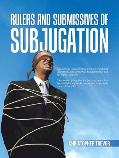Christopher Trevor - Rulers and Submissives of Subjugation, Häftad