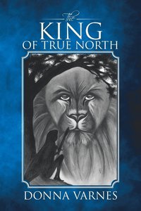 bokomslag The King of True North