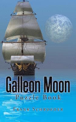 Frank Schroeder - Galleon Moon, Häftad