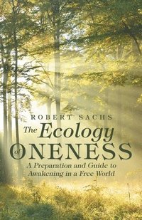 bokomslag The Ecology of Oneness