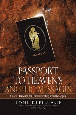 Passport to Heaven's Angelic Messages 1