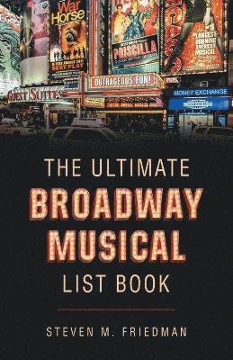 bokomslag Ultimate Broadway Musical List Book