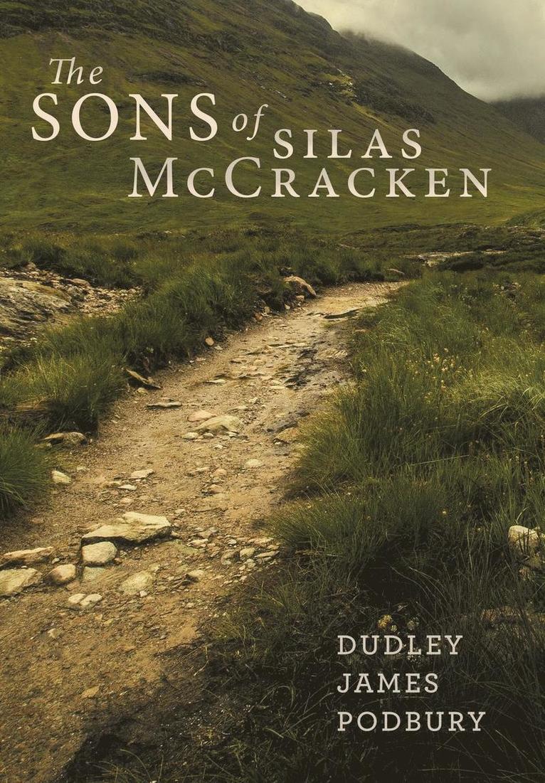 Dudley James Podbury - Sons of Silas McCracken, Inbunden