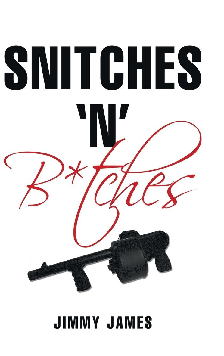 Snitches 'n' B*tches 1