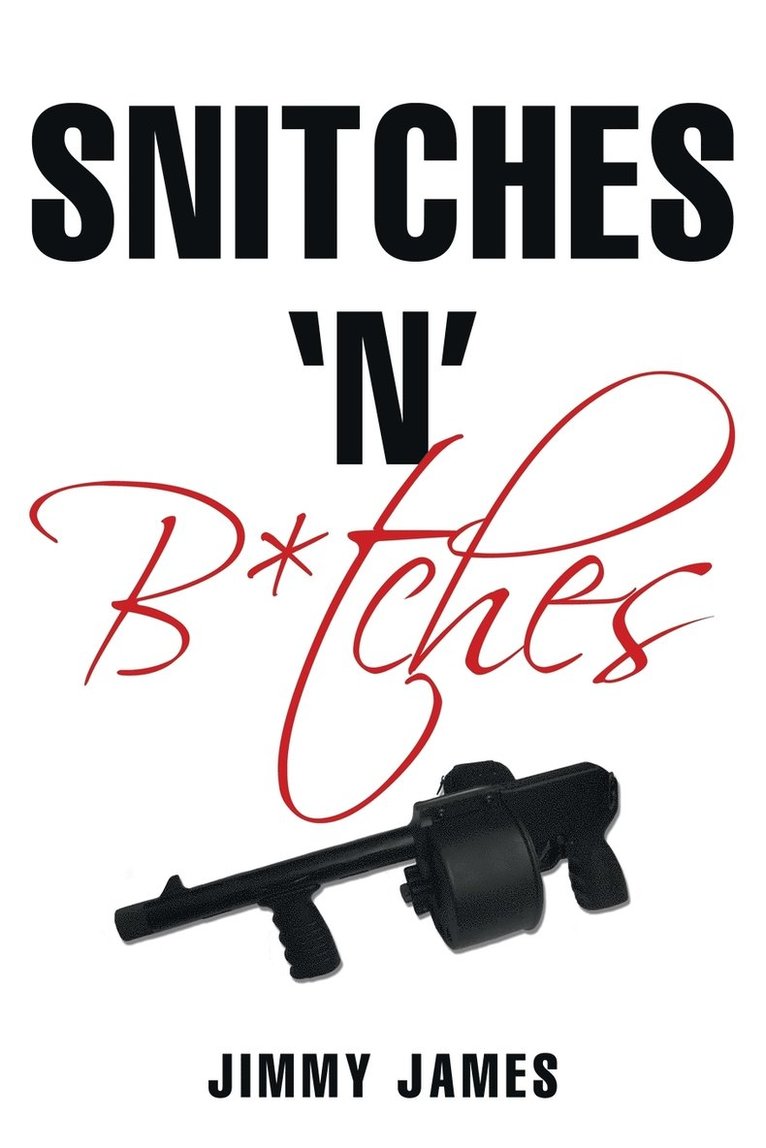 Snitches 'n' B*tches 1