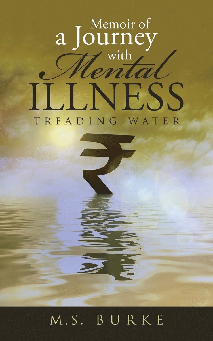 Memoir of a Journey with Mental Illness 1