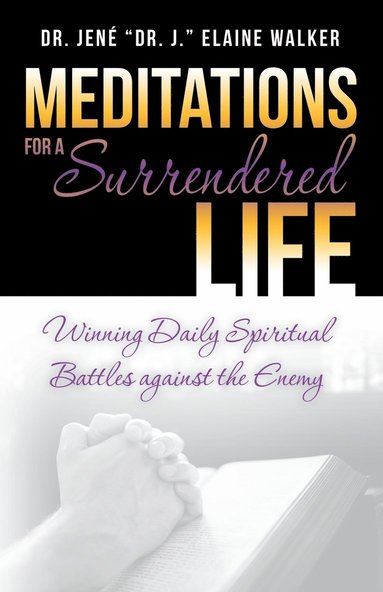 bokomslag Meditations for a Surrendered Life