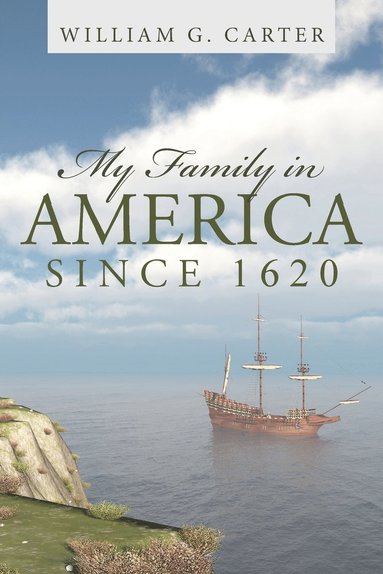 bokomslag My Family in America since 1620