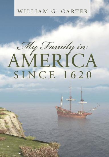 bokomslag My Family in America since 1620