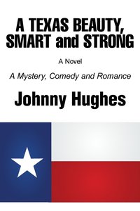 bokomslag Texas Beauty, Smart and Strong