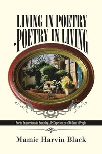 bokomslag Living in Poetry-Poetry in Living
