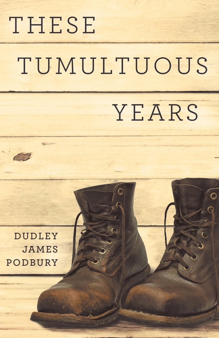 These Tumultuous Years 1