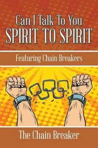 bokomslag Can I Talk to You Spirit to Spirit