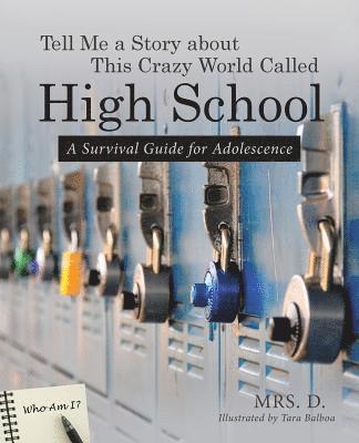 Tell Me a Story about This Crazy World Called High School 1