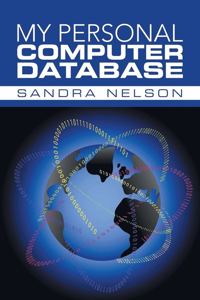 Sandra Nelson - My Personal Computer Database, Häftad. Tillgänglighet: Lägg i varukorg