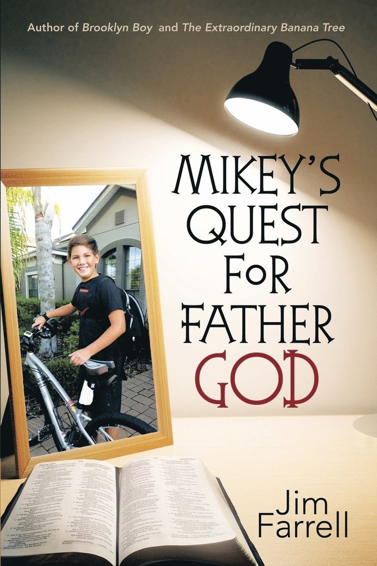 Jim Farrell - Mikey's Quest for Father God, Häftad