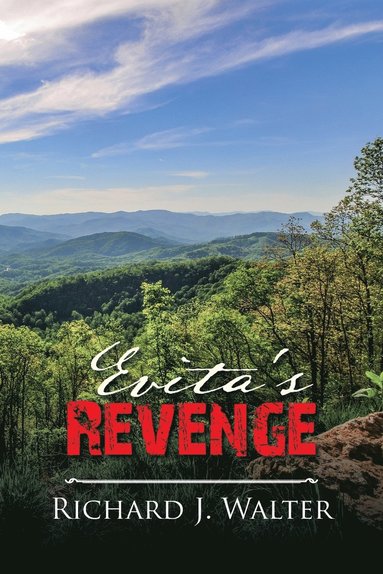 Richard J Walter - Evita's Revenge, Häftad