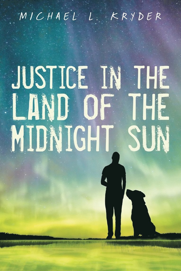 Justice in the Land of the Midnight Sun 1