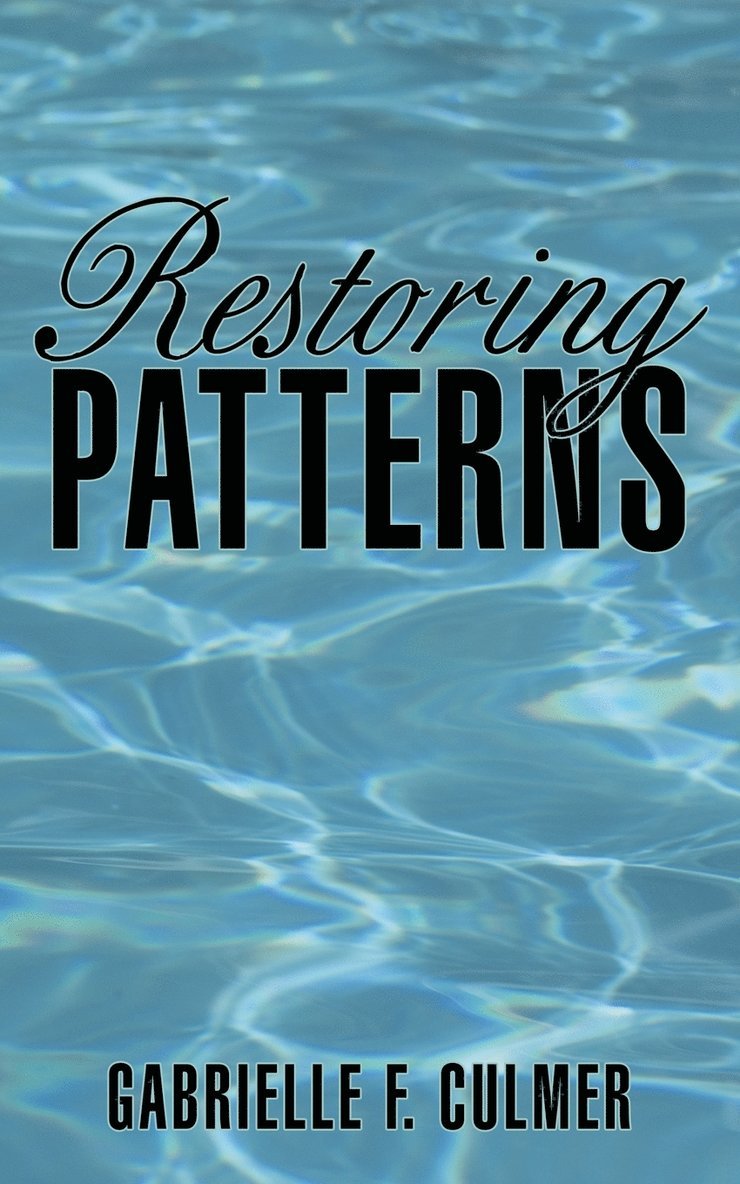 Gabrielle F Culmer, Gabrielle F. Culmer - Restoring Patterns, Häftad