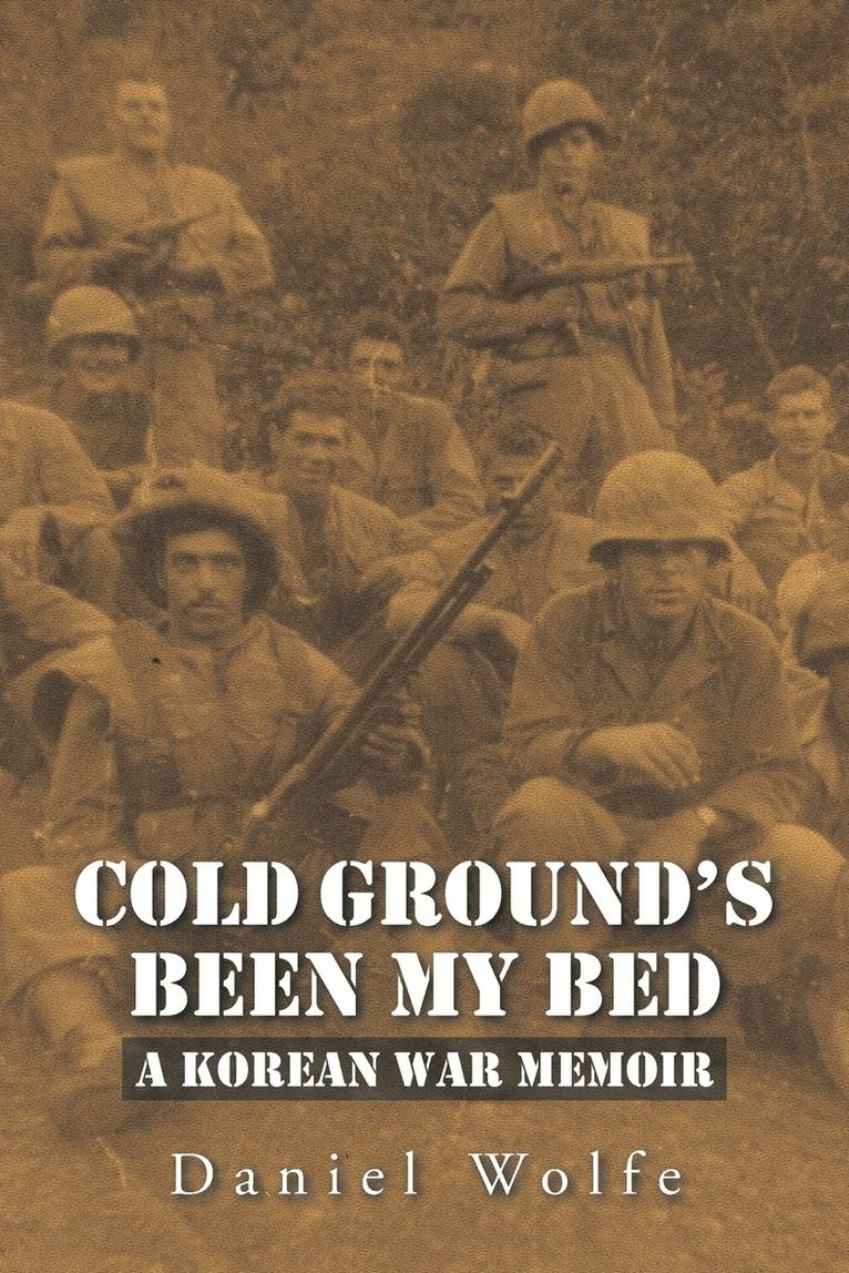 Cold Ground's Been My Bed 1