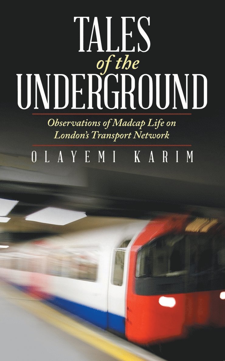 Olayemi Karim - Tales of the Underground, Häftad