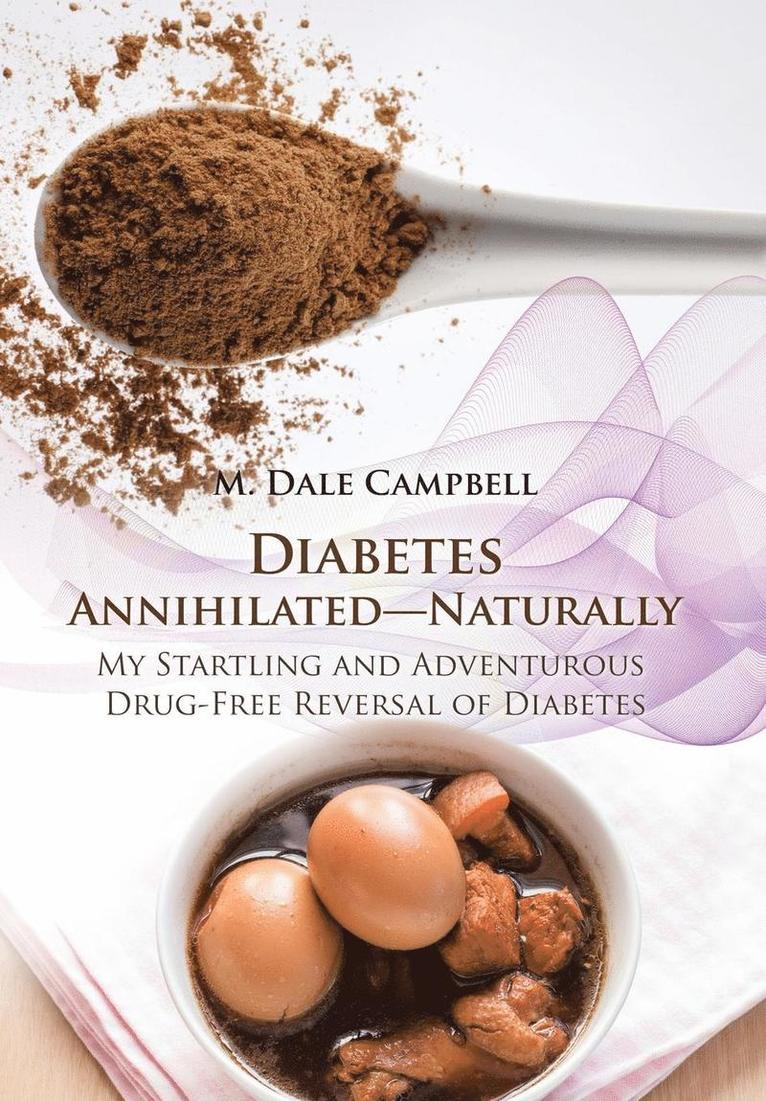 Diabetes Annihilated-Naturally 1