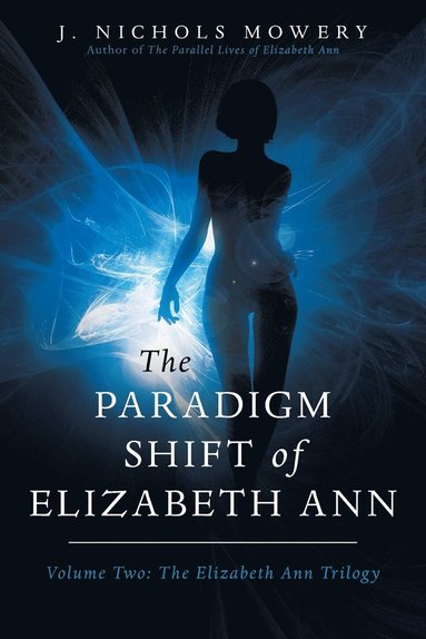 bokomslag Paradigm Shift of Elizabeth Ann