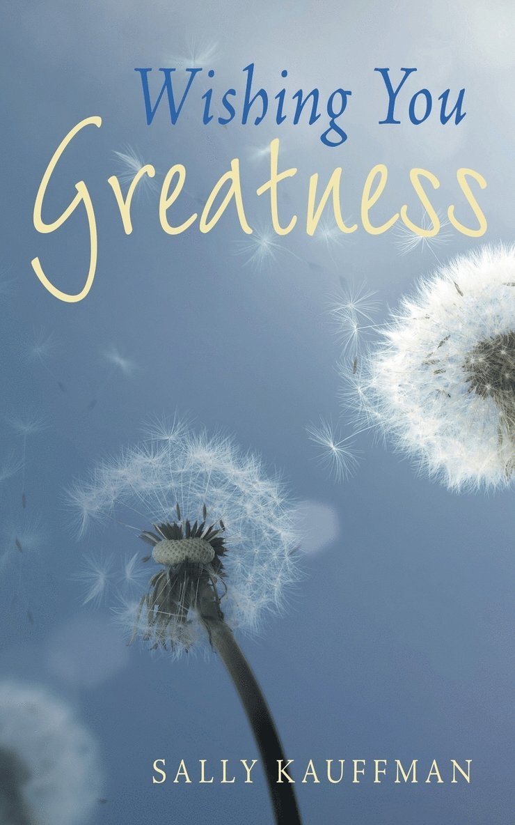 Wishing You Greatness 1