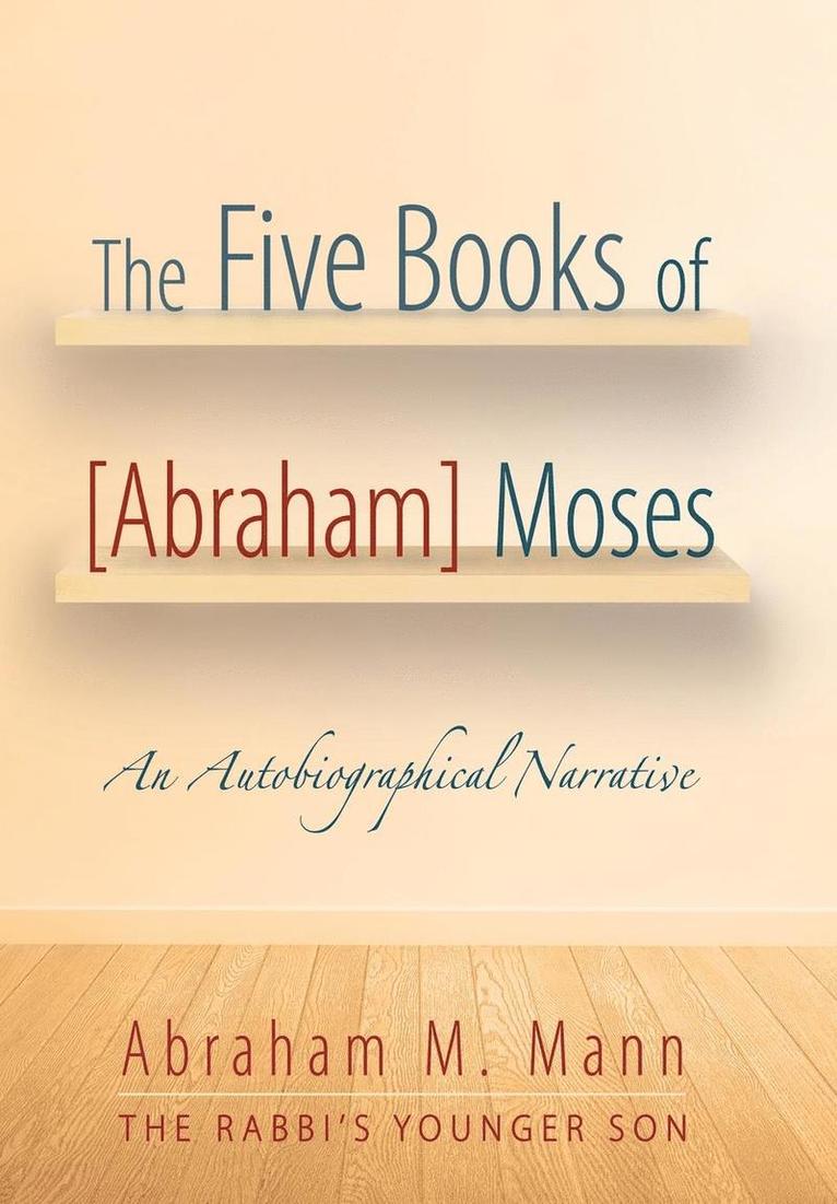 Five Books of [Abraham] Moses 1