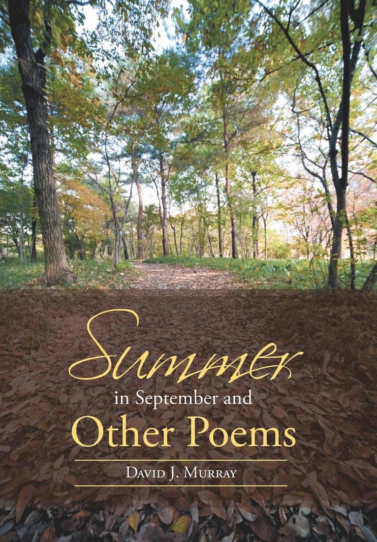 David J Murray, David J. Murray - Summer in September and Other Poems, Inbunden